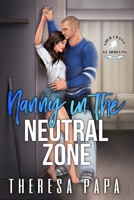 Nanny in the Neutral Zone: A Single Dad Hockey Romance (Gold Coast Guardians Hockey Romance) B0GHP7WVXT Book Cover