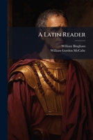 A Latin Reader 1245731491 Book Cover