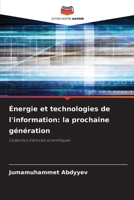 Énergie et technologies de l'information: la prochaine génération (French Edition) 6200071993 Book Cover