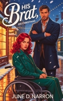 His Brat, His Christmas: A Spicy Standalone Holiday Romance B0GCH6MN3H Book Cover