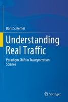 Understanding Real Traffic: Paradigm Shift in Transportation Science 3030796043 Book Cover