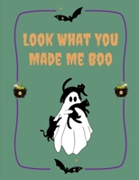 Look What You Made Me Boo (Activity Books TV) B0CJXMC282 Book Cover