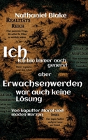 Ich bin immer noch genervt - aber Erwachsenwerden war auch keine Lösung: Von kaputter Moral und müden Herzen (German Edition) 3384910893 Book Cover