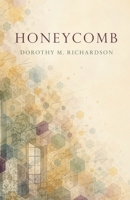 Honeycomb: A Modernist Novel of Womanhood, Work, and Awakening B0HHPXSF6Y Book Cover