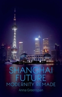 Shanghai Future 0190206691 Book Cover