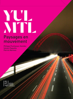 Yul/Mtl: Moving Landscapes 1943532087 Book Cover