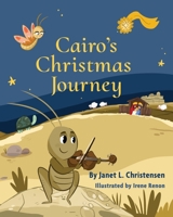 Cairo's Christmas Journey 1953456065 Book Cover