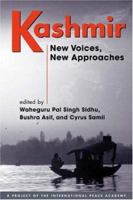 Kashmir: New Voices, New Approaches 1588264084 Book Cover