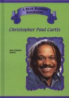 Christopher Paul Curtis (Blue Banner Biographies) 158415330X Book Cover