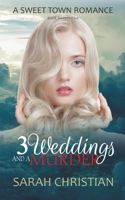 Three Weddings and a Murder (Sweet Town Clean Historical Western Romance) 1696427347 Book Cover