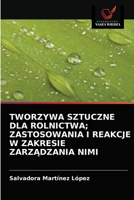 Tworzywa Sztuczne Dla Rolnictwa; Zastosowania I Reakcje W Zakresie ZarzĄdzania Nimi 6203637130 Book Cover