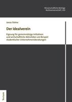 Der Idealverein: Eignung Fur Gemeinnutzige Initiativen Und Wirtschaftliche Aktivitaten Am Beispiel Studentischer Unternehmensberatungen 3828848206 Book Cover