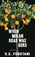 When Mikan Road Was Ours B0H1SX2CCF Book Cover