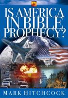 Is America in Bible Prophecy? (Signs of the Times Series) 157673496X Book Cover