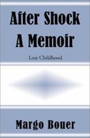 After Shock - A Memoir 0738825603 Book Cover