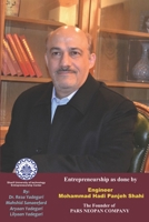Entrepreneurship as done by Engineer Mohammad Hadi Panjeh Shahi: The Founder of Pars Neopan Company B09HG4VZ3P Book Cover