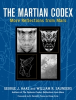 The Martian Codex: More Reflections from Mars 1556438141 Book Cover