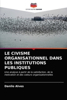 Le Civisme Organisationnel Dans Les Institutions Publiques 6203665592 Book Cover