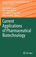 Current Applications of Pharmaceutical Biotechnology 3030404668 Book Cover