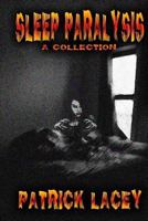 Sleep Paralysis 0692699112 Book Cover