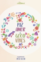 Paz Amor e Good vibes: Coletânea de Contos B08VWY9V7G Book Cover