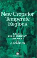 New Crops for Temperate Regions 0412480204 Book Cover