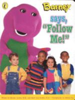 Barney Says, "Follow Me!" 0670878162 Book Cover