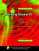 Nursing Research: Reading, Using, and Creating Research 0763742678 Book Cover