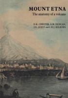 Mount Etna: The Anatomy of a Volcano 0804713081 Book Cover