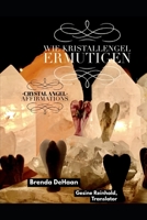 Wie Kristallengel ermutigen / Crystal Angel Affirmations: Ein zweisprachiges deutsch englisches Buch / A Bilingual German English Book B08YQM3VBF Book Cover