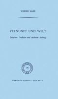Vernunft Und Welt: Zwischen Tradition Und Anderem Anfang 9401032440 Book Cover
