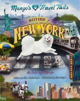 Mango's travel Tails Next Stop: New York 1966431783 Book Cover