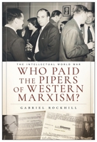 Who Paid the Pipers of Western Marxism? 1685901352 Book Cover