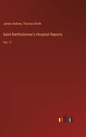 Saint Bartholomew's Hospital Reports: Vol. 11 3385250552 Book Cover