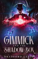 Gimmick and the Shadow Box 1956245073 Book Cover