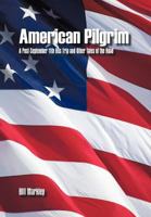 American Pilgrim: A Post-September 11th Bus Trip and Other Tales of the Road 1462044344 Book Cover