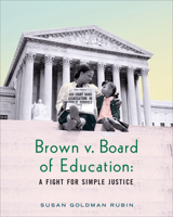 Brown V. Board of Education: A Fight for Simple Justice 0823436462 Book Cover