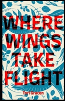 Where Wings Take Flight B0DRZZFCVR Book Cover