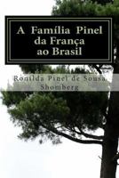 A Fam�lia Pinel - Da Fran�a ao Brasil: Edi��o em Portugues 1492862851 Book Cover