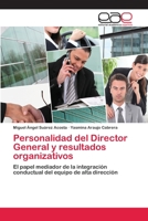 Personalidad del Director General y Resultados Organizativos 3659073342 Book Cover