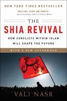 The Shia Revival: How Conflicts within Islam Will Shape the Future 0393329682 Book Cover