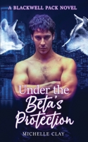 Under the Beta's Protection B0C11JC5XR Book Cover