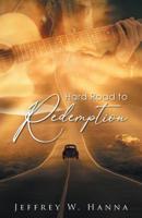 Hard Road to Redemption 1643675826 Book Cover