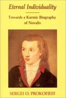 Eternal Individuality: Towards a Karmic Biography of Novalis 0904693392 Book Cover