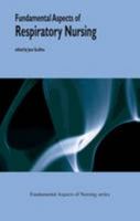 Fundamental Aspects of Respiratory Nursing (Fundamental Aspects of Nursing) (Fundamental Aspects of Nursing) 1856423115 Book Cover