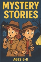 The Little Detectives Mystery Book: A Mystery Book for Smart Kids with interactive Solve-It-Yourself Sections B0FR92ZVQ7 Book Cover