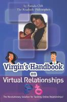 Virgin's Handbook on Virtual Relationships 1463666993 Book Cover