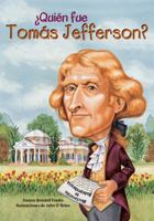 Quien Fue Tomas Jefferson? 1631138472 Book Cover