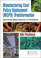 Manufacturing Cost Policy Deployment (McPd) Transformation: Uncovering Hidden Reserves of Profitability 1138093920 Book Cover