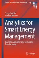 Analytics for Smart Energy Management: Tools and Applications for Sustainable Manufacturing 3319327283 Book Cover